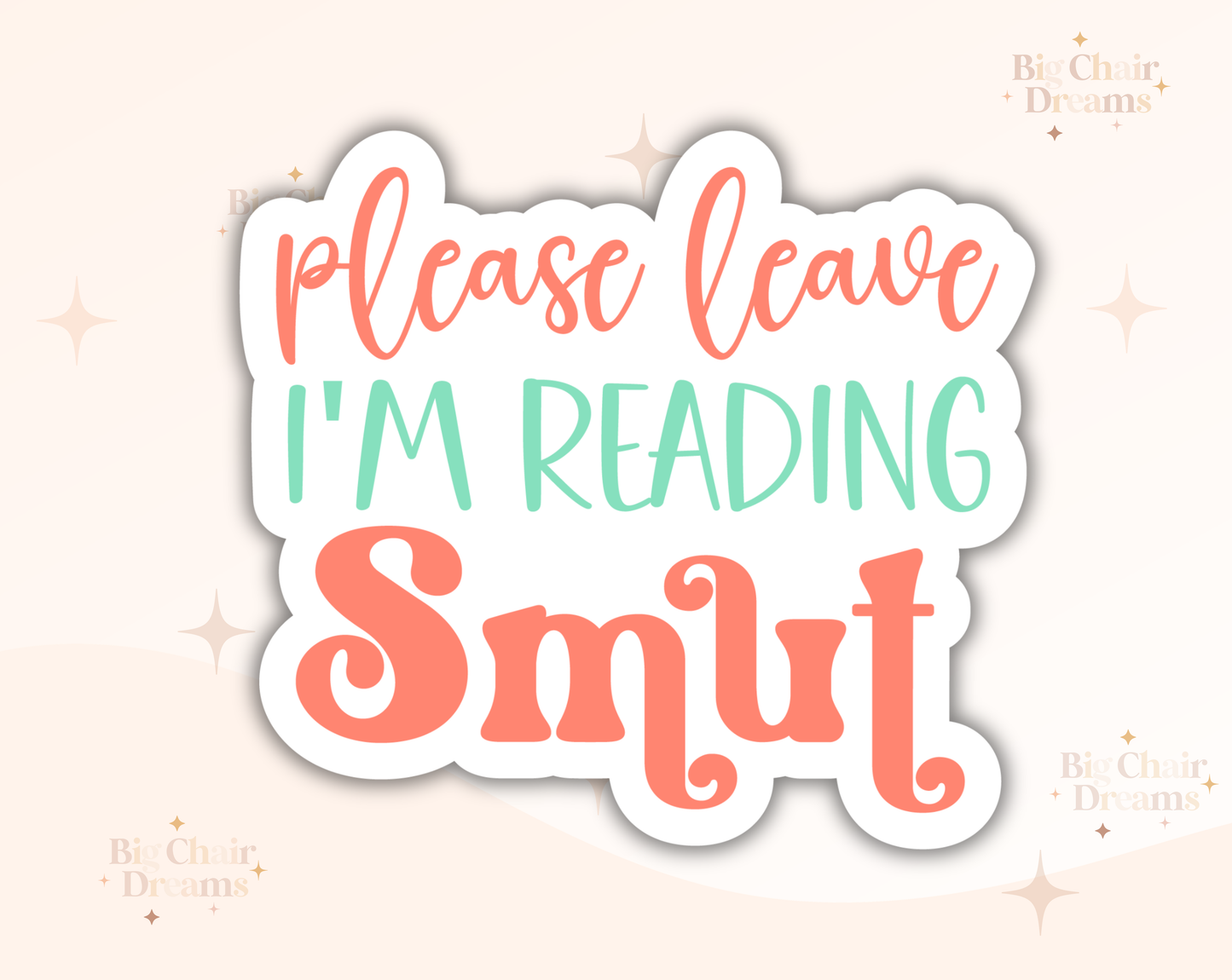 Please Leave I am Reading Smut Sticker by Big Chair Dreams
