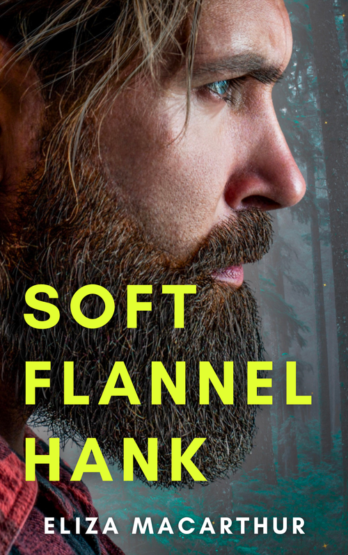 Soft Flannel Hank by Eliza MacArthur (Elements of Pining #1)