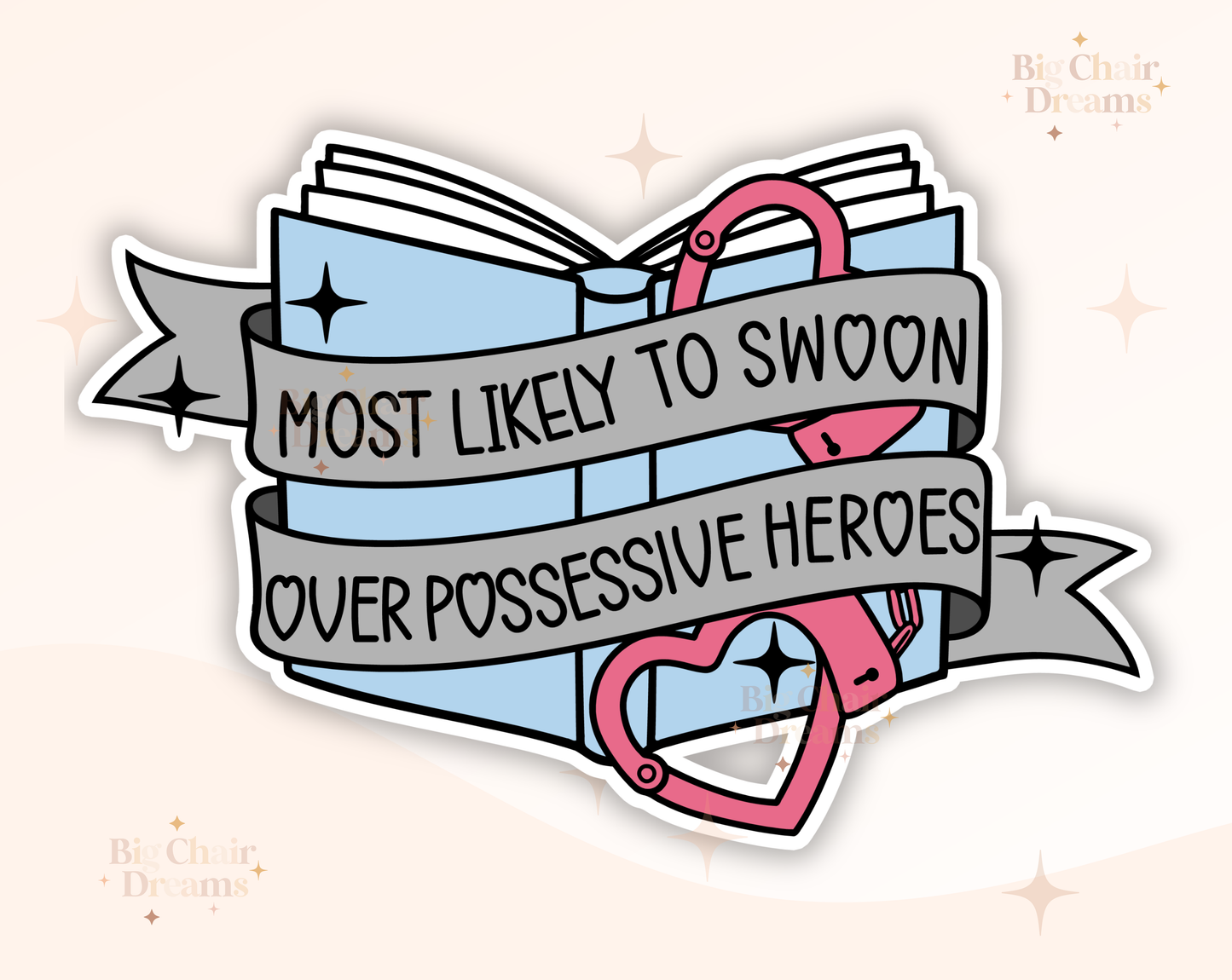 Most Likely to Swoon Over Possessive Heroes Book Sticker by Big Chair Dreams