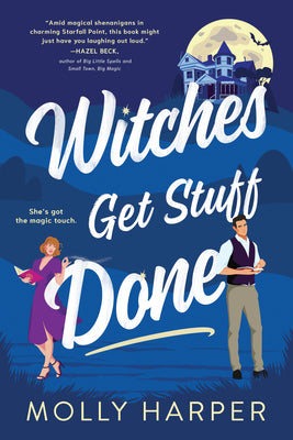 Witches Get Stuff Done by Molly Harper (Starfall Point #1)