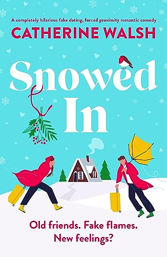 Snowed In by Catherine Walsh (Fitzpatrick Christmas #2)