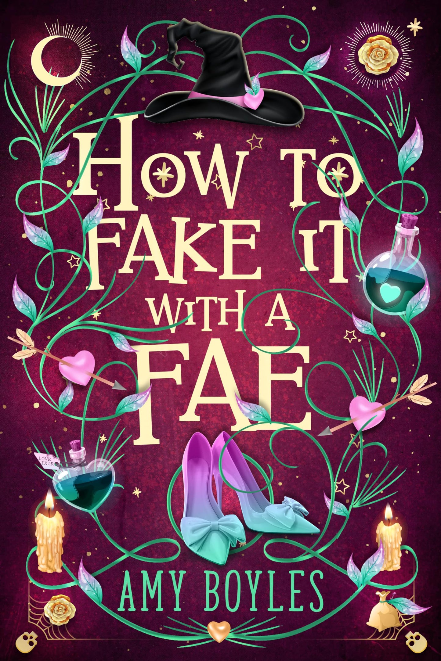 How to Fake It With a Fae by Amy Boyles (Seven Suitors for Seven Witches #1)