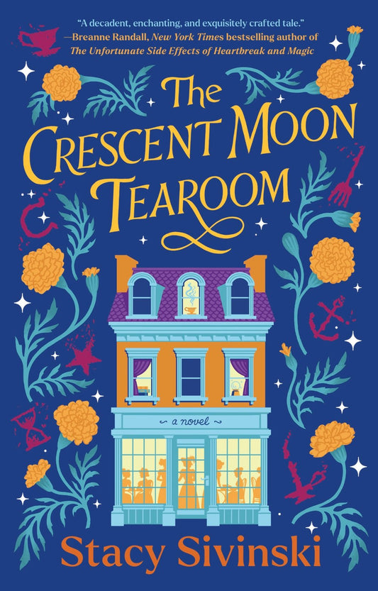 The Crescent Moon Tearoom by Stacy Sivinski (The Spellbound Sisters #1)