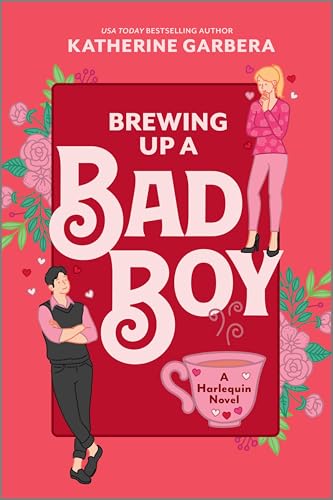 Brewing Up a Bad Boy by Katherine Garbera (Wicked Sisters #3)