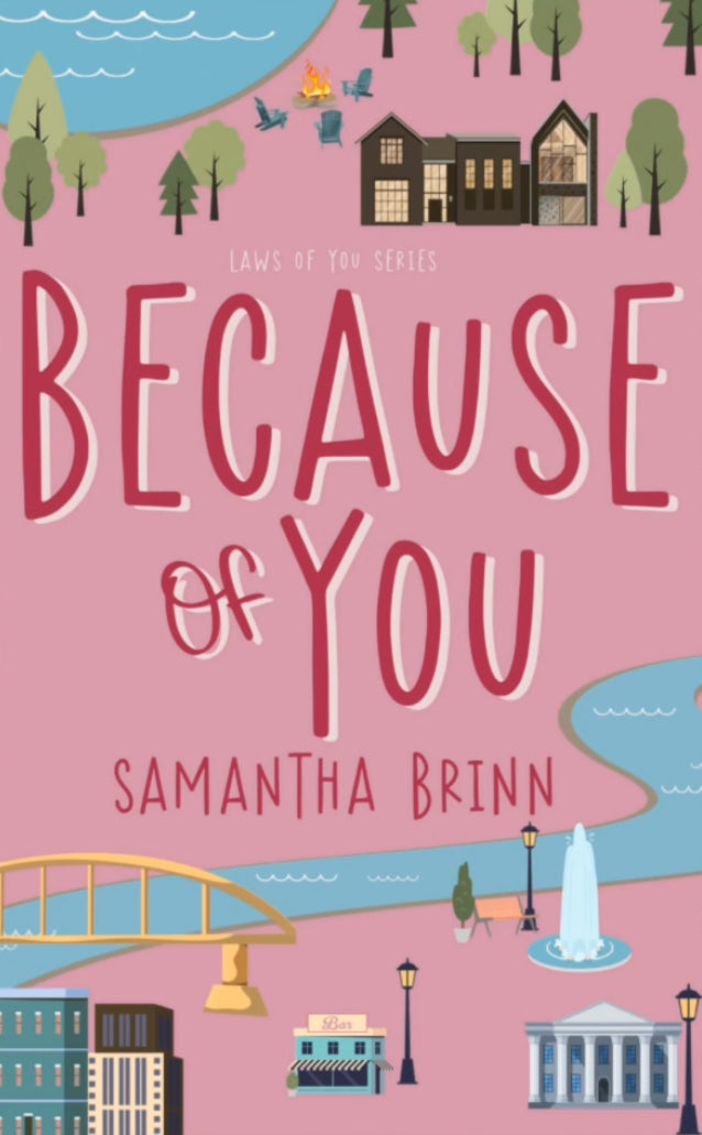 Because of You by Samantha Brinn (Laws of You #1)