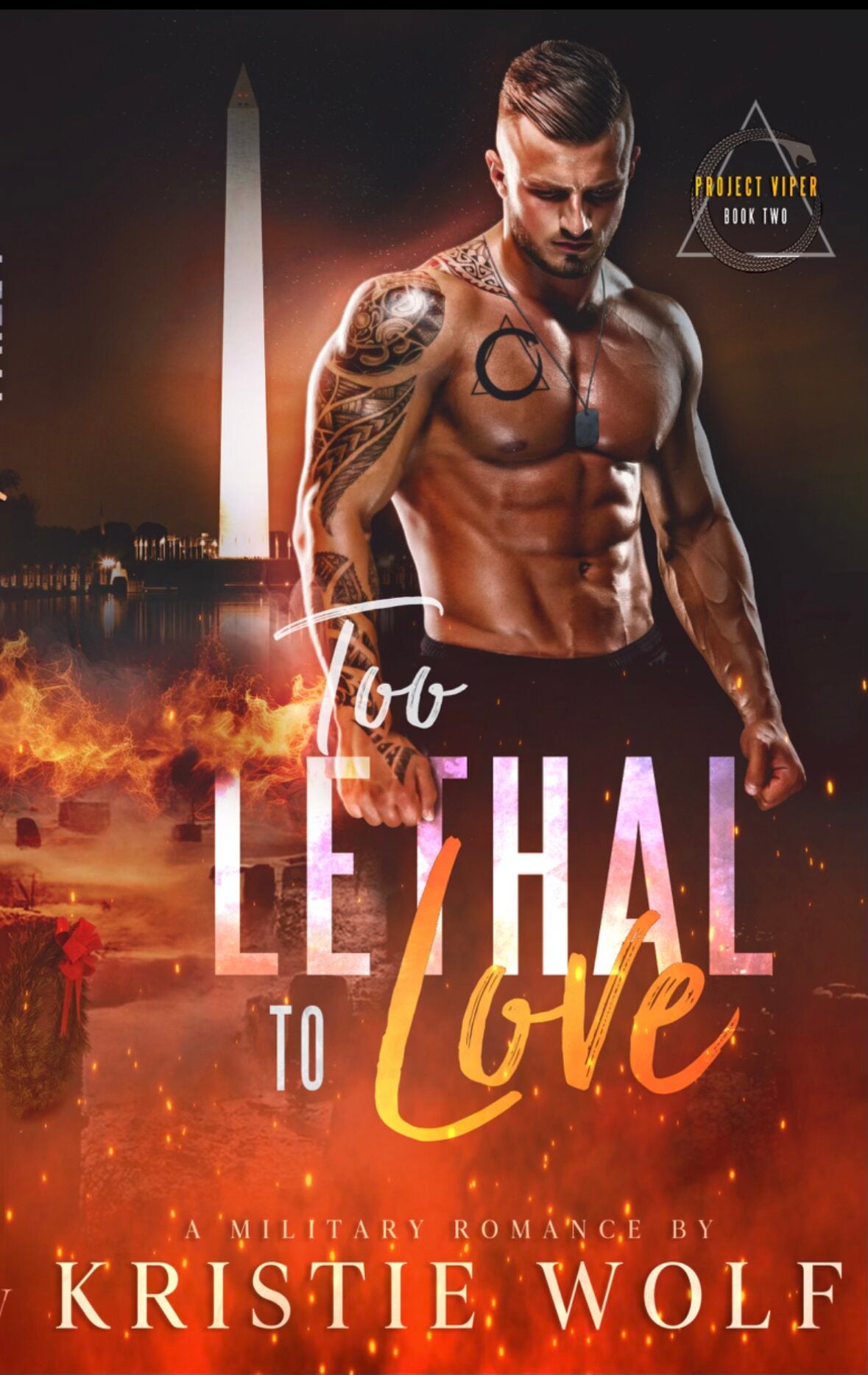 *SIGNED* Too Lethal to Love by Kristie Wolf (Project Viper Book 2)