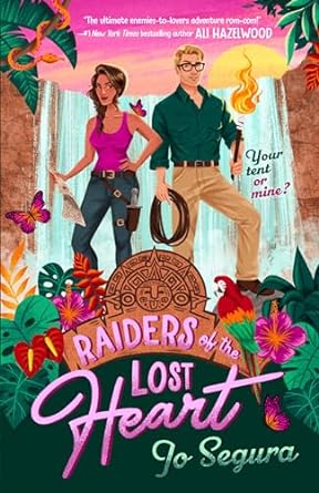 Raiders of the Lost Heart by Jo Segura