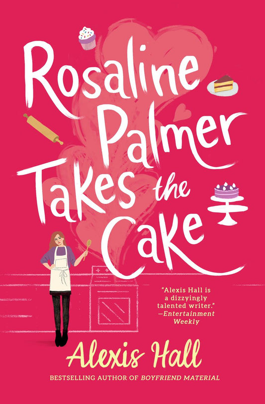 *SECONDHAND* Rosaline Palmer Takes the Cake by Alexis Hall