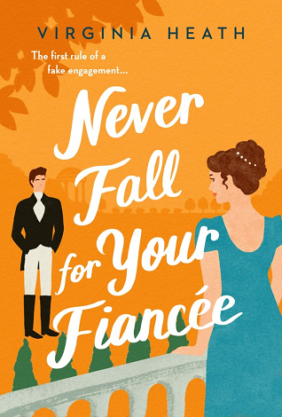 *SECONDHAND* Never Fall for Your Fiancee by Virginia Heath (The Merriwell Sisters #1)