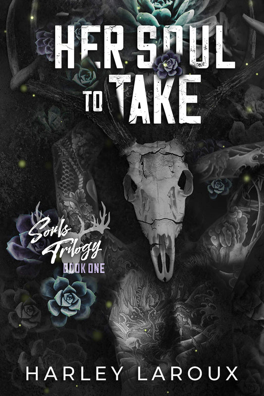 Her Soul to Take by Harley LaRoux (Souls Trilogy #1)