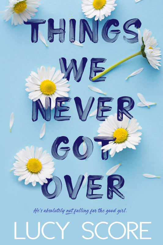 *SECONDHAND* Things We Never Got Over by Lucy Score (Knockemout #1)