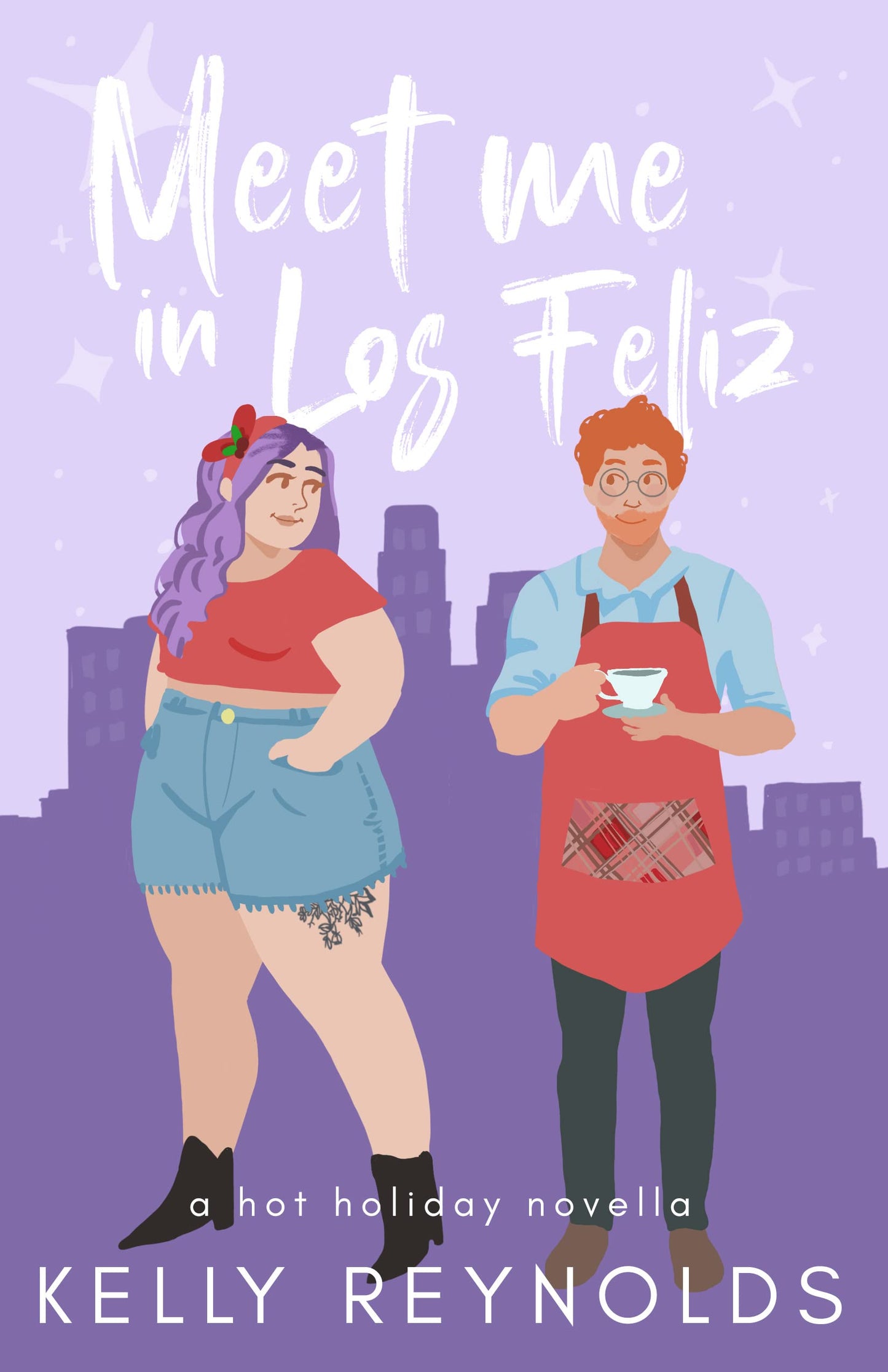 Meet Me in Los Feliz by Kelly Reynolds (Holidays in L.A.)