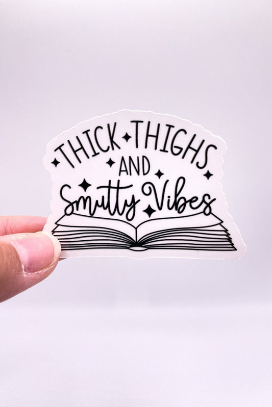 Thick Thighs and Smutty Vibes Sticker by Big Chair Dreams
