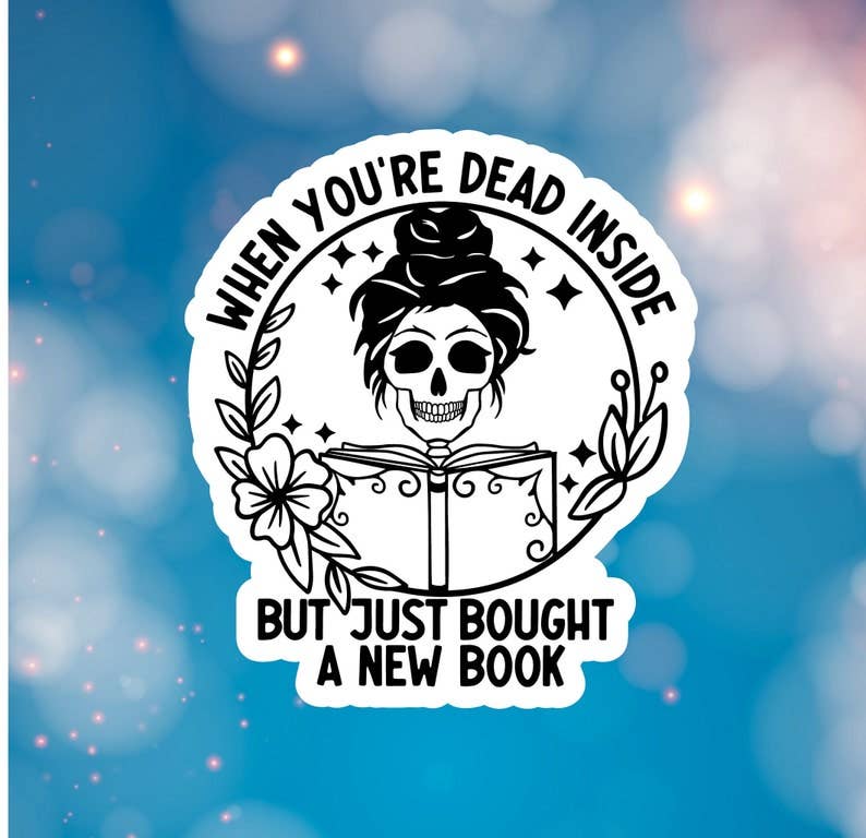 When You're Dead Inside - Vinyl Sticker